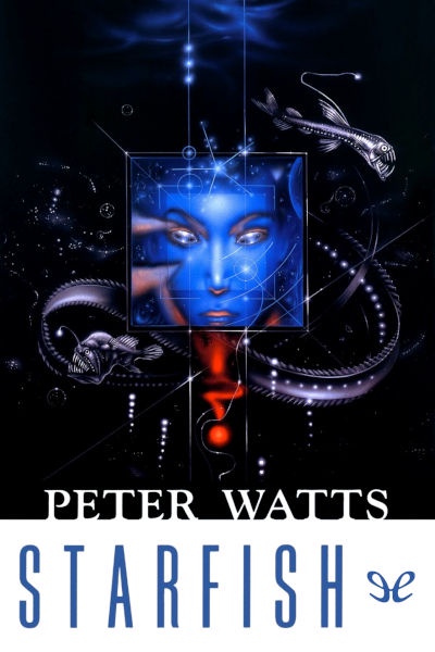Descargar Starfish - Peter Watts - Descarga libros gratis en PDF, EPUB o Mobi descargar starfish peter watts 68f9572dc6ad3 - Descargar Starfish - Peter Watts - Descarga libros gratis en PDF, EPUB o Mobi