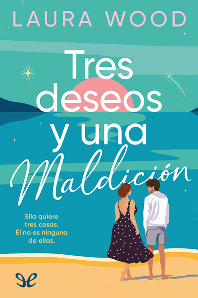Descargar Tres deseos y una maldición - Laura Wood - Descarga libros gratis en PDF, EPUB o Mobi descargar tres deseos y una maldicion laura wood 68fe9d413f4f2 - Descargar Tres deseos y una maldición - Laura Wood - Descarga libros gratis en PDF, EPUB o Mobi