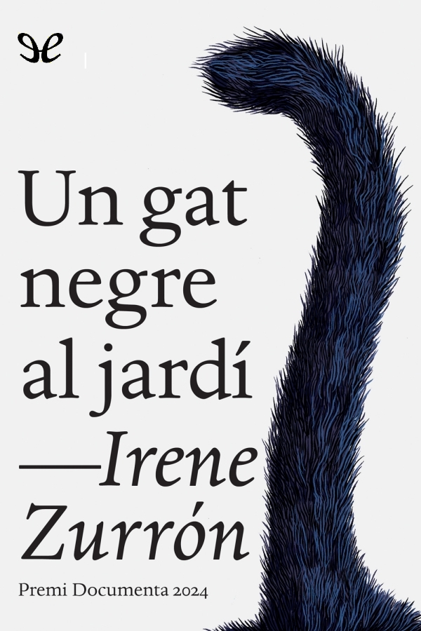 descargar un gat negre al jardi irene zurron 68f6b45fb4914 - Descargar Un gat negre al jardí - Irene Zurrón - Descarga libros gratis en PDF, EPUB o Mobi