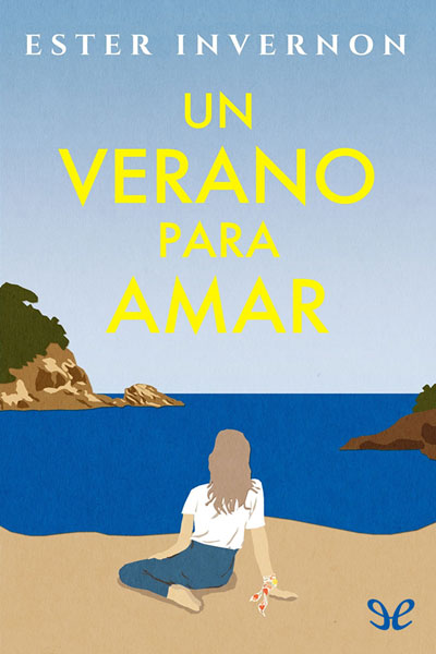 Descargar Un verano para amar - Ester Invernon - Descarga libros gratis en PDF, EPUB o Mobi descargar un verano para amar ester invernon 68e04abc2ccc3 - Descargar Un verano para amar - Ester Invernon - Descarga libros gratis en PDF, EPUB o Mobi