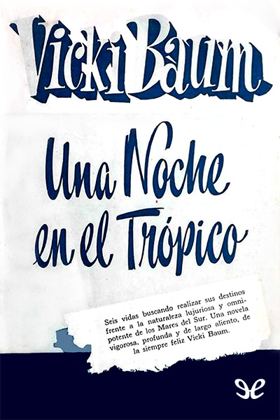 descargar una noche en el tropico vicki baum 68f16e89140bc - Descargar Una noche en el tropico - Vicki Baum - Descarga libros gratis en PDF, EPUB o Mobi