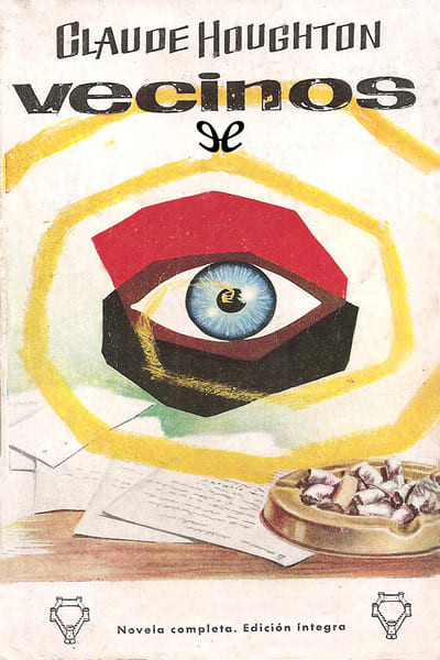 Descargar Vecinos - Claude Houghton - Descarga libros gratis en PDF, EPUB o Mobi descargar vecinos claude houghton 68e6e23ce03c8 - Descargar Vecinos - Claude Houghton - Descarga libros gratis en PDF, EPUB o Mobi